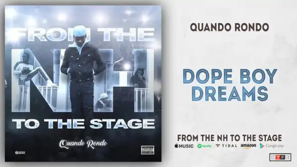 Quando Rondo - Dope Boy Dreams